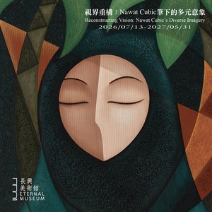 視界重構：Nawat Cubic筆下的多元意象 